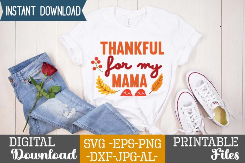 Thankful For My Mama SVG Design