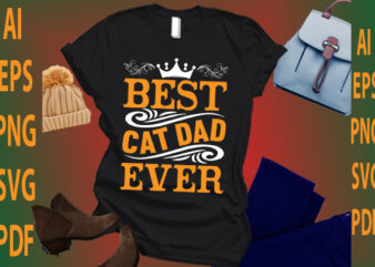 Best Cat Dad Ever t shirt template