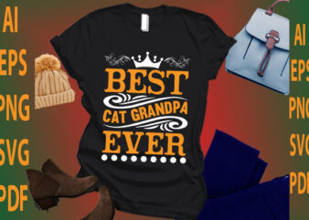 Best Cat Grandpa Ever t shirt template