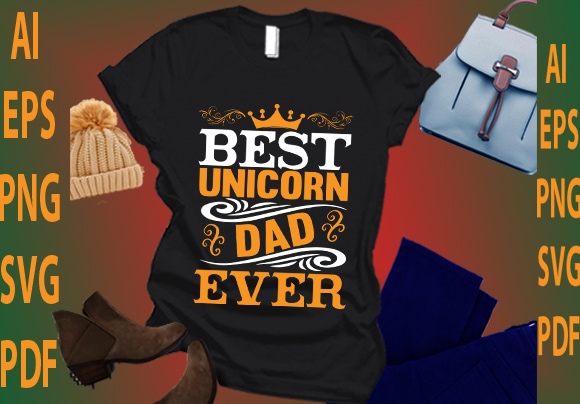 Best unicorn dad ever t shirt template