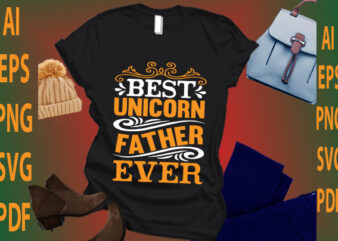 Best Unicorn Father Ever