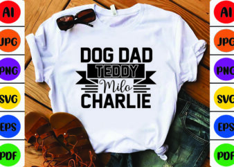 Dog Dad Teddy Milo Charlie