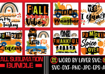 Fall sublimation bundle , fall t-shirt design bundle , Fall svg bundle, autumn svg, hello fall svg, pumpkin patch svg, sweater weather svg, fall shirt svg, thanksgiving svg, dxf, fall