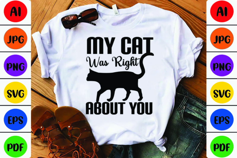 My Cat Was Right About You