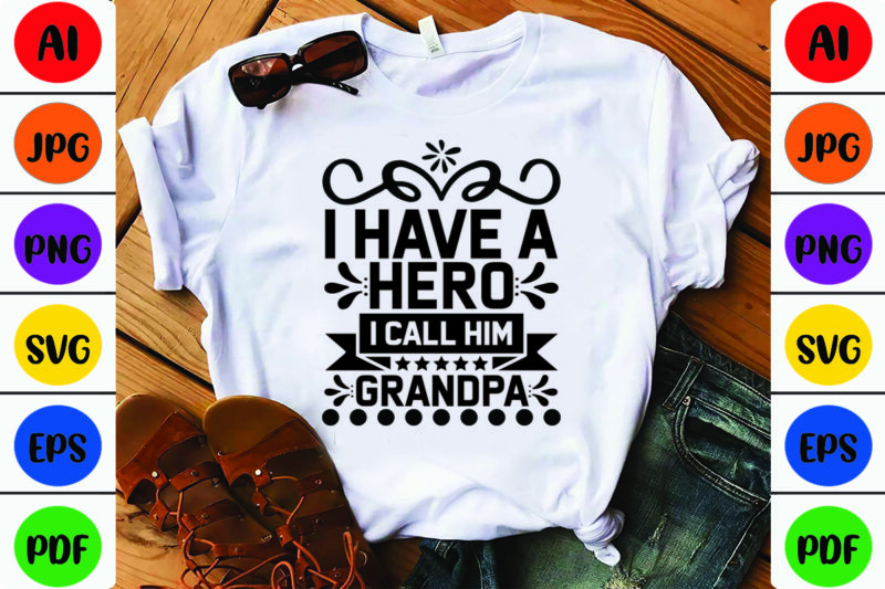 I Have a Hero I Call Him Grandpa