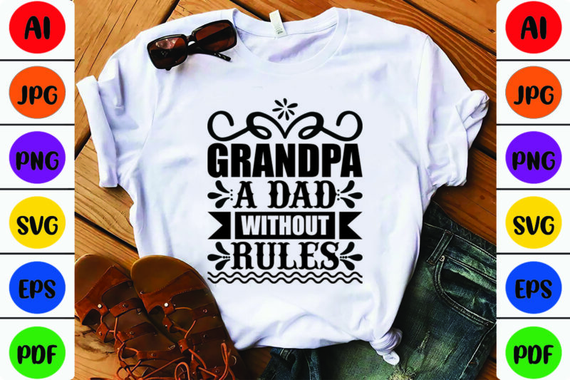 Grandpa a Dad Without Rules