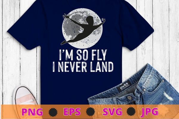 i’m so fly i never land, Fly Moon Silhouette Graphic T-Shirt design svg, Sarcasm shirt design, funny quote, sarcastic, nard, geek, humor quote, funny saying,