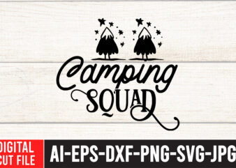 Camping Squad SVG Cut File , Camping SVG Bundle, 42 Camping Svg, Camper Svg, Camp Life Svg, Camping Sign Svg, Summer Svg, Adventure Svg, Campfire Svg, Camping cut files,Camping SVG