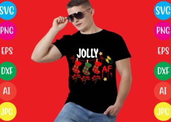 Jolly Af T-shirt Design
