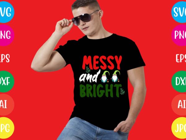 Messy and bright t-shirt design