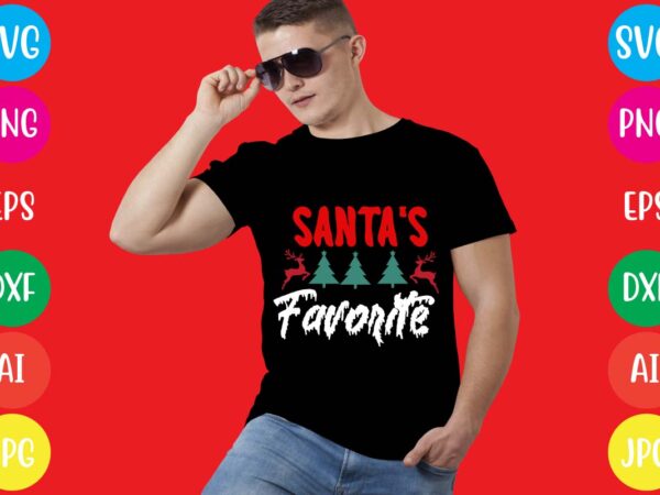 Santa’s favorite t-shirt design