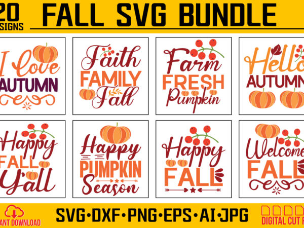 Fall t-shirt design, fall svg bundle, dxf, png jpeg, fall farmhouse autumn clipart, harvest quotes bundle, rustic fall cut file download for signs home decor png,fall svg, happy fall svg,