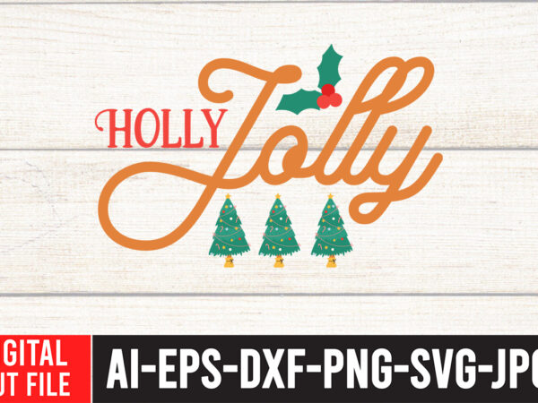 Holly jolly t-shirt design ,holly jolly svg cut file , christmas svg bundle, grinch svg, grinch face svg, grinch mask, grinch baby, dxf, png, santa, shirt, cricut, cut file, hand