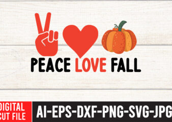 Peace love Fall T-shirt Design, Fall T-Shirt Design Bundle , Fall SVG Bundle Quotes , Funny Fall SVG Bundle 20 Design , Fall svg bundle, autumn svg, hello fall svg,