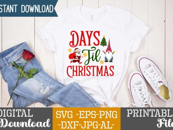 Days til christmas,christmas svg bundle ,christmas t-shirt design bundle ,fall svg bundle , fall t-shirt design bundle , fall svg bundle quotes , funny fall svg bundle 20 design ,