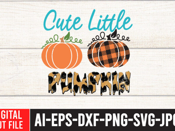 Cute-little-pumpkin sublimation t-shirt design , fall sublimation , fall sublimation design , autumn sublimation design , fall sublimation bundle, fall png, fall sublimation, digital file png, autumn png, howdy pumpkin