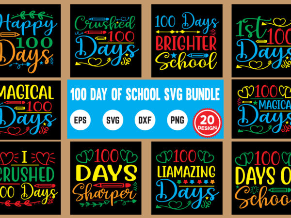 100 day of school svg bundle teacher, 100 days of school svg, for teacher, friends, funny, teacher appreciation, teacher love, unisex adult, education svg, teaching svg, teacher life svg, school