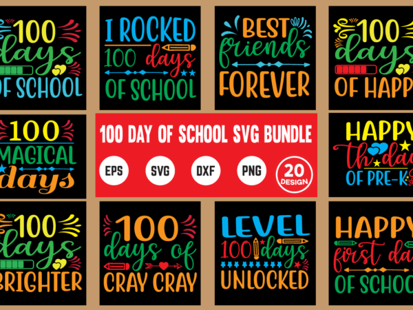 100 day of school svg bundle teacher, 100 days of school svg, for teacher, friends, funny, teacher appreciation, teacher love, unisex adult, education svg, teaching svg, teacher life svg, school