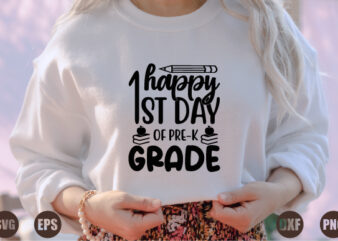 happy 1st day of pre-k grade graphic t shirt