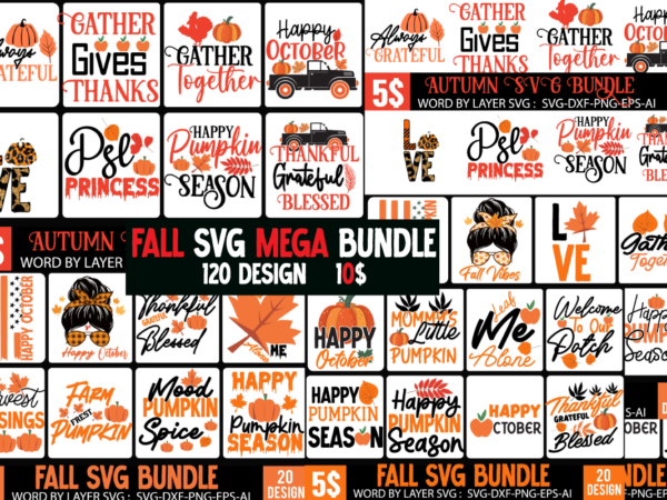 Fall svg bundle mega bundle , fall autumn mega svg bundle ,fall svg bundle , fall t-shirt design bundle , fall svg bundle quotes , funny fall svg bundle 20