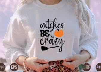 witches be crazy t shirt design for sale
