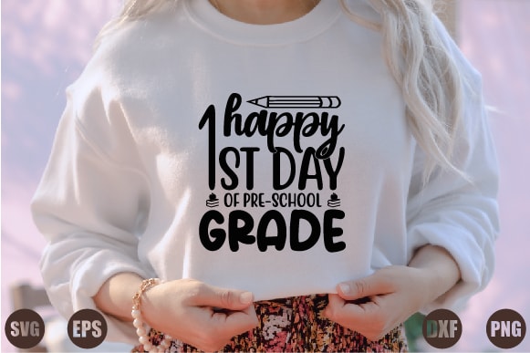 Happy 1st day of pre-school grade graphic t shirt