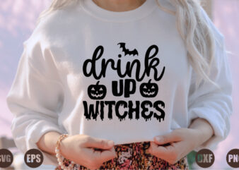 drink up witches t shirt vector illustration