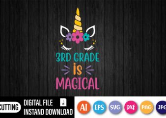 3rd Grade Is Magical, 3rd Grade is Magical svg, Third Grade is Magical svg, Back to School svg, Unicorn svg, School svg, dxf, Print, Cut File, Cricut, Silhouette