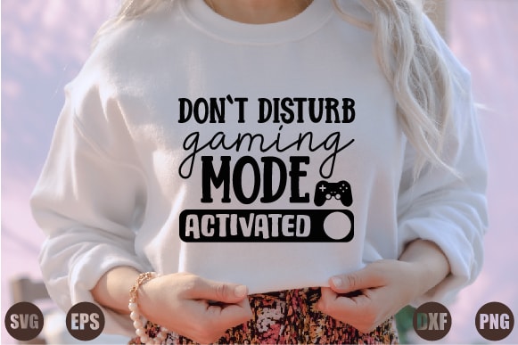 Don`t disturb gaming mode activated t shirt vector illustration