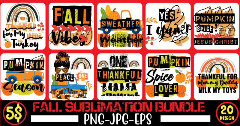 Fall sublimation bundle , fall t-shirt design bundle , Fall svg bundle, autumn svg, hello fall svg, pumpkin patch svg, sweater weather svg, fall shirt svg, thanksgiving svg, dxf, fall