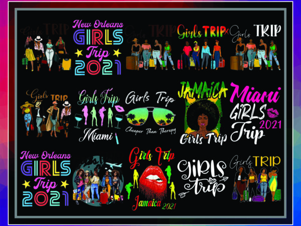 Girl trip png, girls trip black queen png, las vegas girls trip 2021 png, vacation trip png,, what happen on the girls trip png t shirt design template