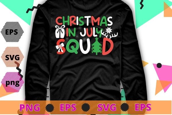 Christmas In July Squad Funny Summer Xmas T-shirt design svg, Christmas In July Squad png,