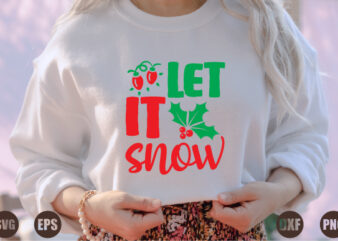 Let it snow t shirt vector graphic