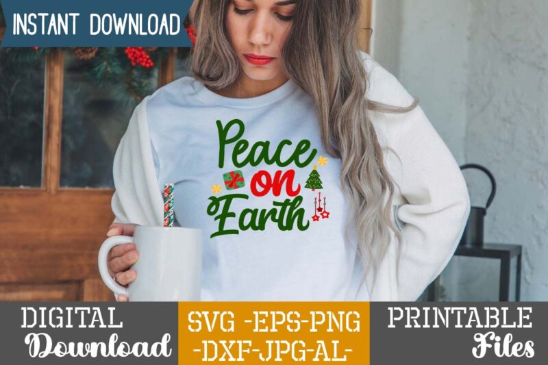 Peace On Earth,Christmas svg bundle ,christmas t-shirt design bundle ,fall svg bundle , fall t-shirt design bundle , fall svg bundle quotes , funny fall svg bundle 20 design ,