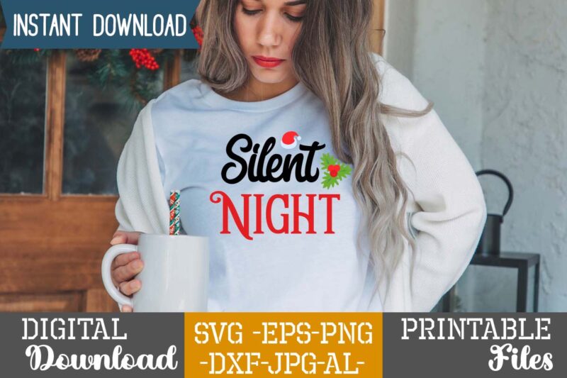 Silent Night Svg,Christmas svg bundle ,christmas t-shirt design bundle ,fall svg bundle , fall t-shirt design bundle , fall svg bundle quotes , funny fall svg bundle 20 design ,