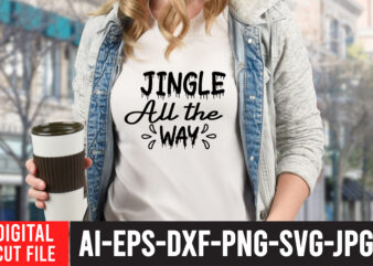 Jingle All The Way SVG Cut File vector clipart