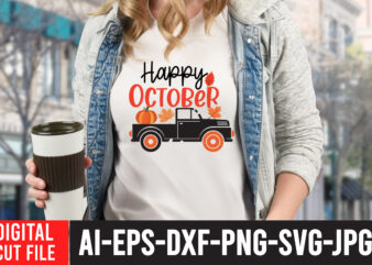 Happy October T-shirt Design, Fall T-Shirt Design Bundle , Fall SVG Bundle Quotes , Funny Fall SVG Bundle 20 Design , Fall svg bundle, autumn svg, hello fall svg, pumpkin