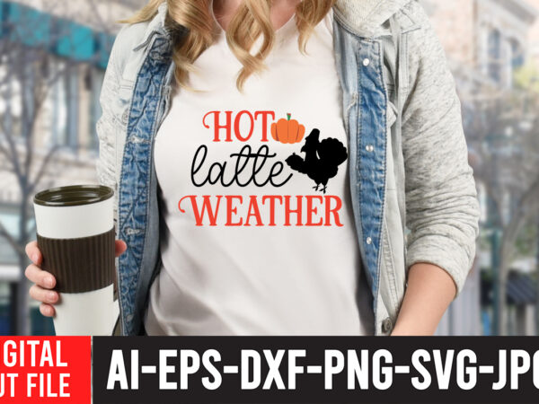 Hot little weather t-shirt design, fall t-shirt design bundle , fall svg bundle quotes , funny fall svg bundle 20 design , fall svg bundle, autumn svg, hello fall svg,