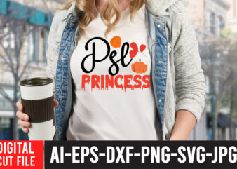 Psl Princess T-shirt Design, Fall T-Shirt Design Bundle , Fall SVG Bundle Quotes , Funny Fall SVG Bundle 20 Design , Fall svg bundle, autumn svg, hello fall svg, pumpkin