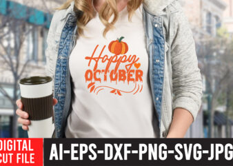 Happy October T-shirt Design, Fall T-Shirt Design Bundle , Fall SVG Bundle Quotes , Funny Fall SVG Bundle 20 Design , Fall svg bundle, autumn svg, hello fall svg, pumpkin