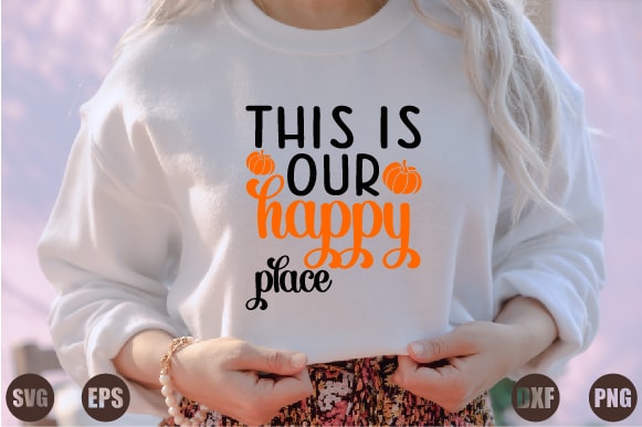 This is our happy place t shirt designs for sale