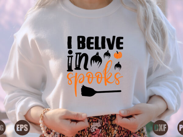 I belive in spooks t shirt design for sale