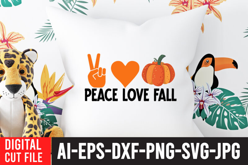 Peace love Fall T-Shirt Design , Peace love Fall SVG Cut File , Fall SVG Bundle , Autumn SVG Bundle , Thanksgiving SVG Bundle, Fall SVG Quotes , Fall SVG