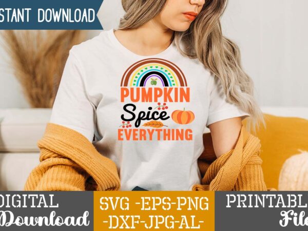 Pumpkin spice everything t-shirt design