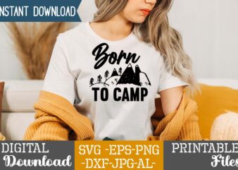 Born To Camp svg vector for t-shirt