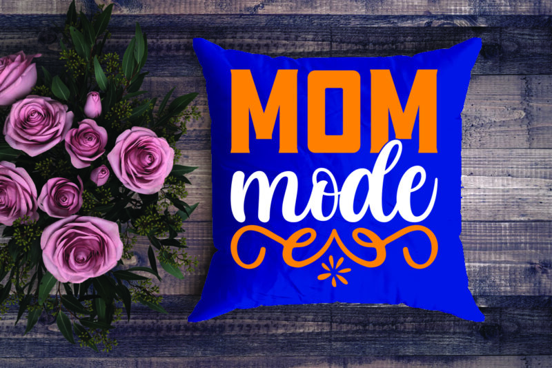 Mom Mode