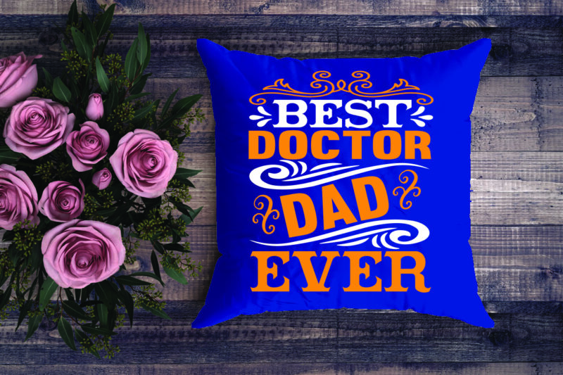 Best Doctor Dad Ever