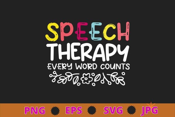 Speech language pathologist slp speech therapy pathology t-shirt design svg, slp shirt, speech language pathologist, pathology