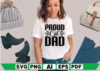 Proud Cat Dad t shirt illustration