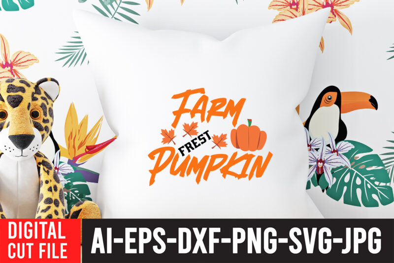 Farm Fresh Pumpkin T-Shirt Design , Fall svg bundle, autumn svg, hello fall svg, pumpkin patch svg, sweater weather svg, fall shirt svg, thanksgiving svg, dxf, fall sublimation,fall svg bundle,